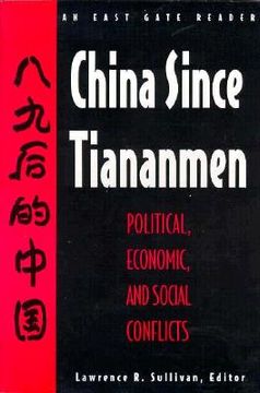 portada china since tiananmen: political, economic, and social conflicts (en Inglés)