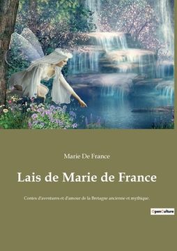 portada Lais de Marie de France: Contes d'aventures et d'amour de la Bretagne ancienne et mythique. (en Francés)