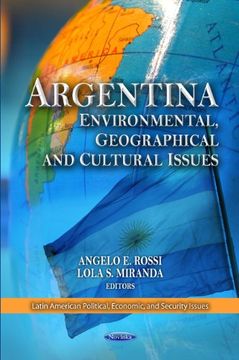 portada Argentina: Environmental, Geographical and Cultural Issues (Latin American Political, Economic and Security Issues) 