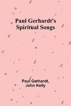 portada Paul Gerhardt's Spiritual Songs (en Inglés)