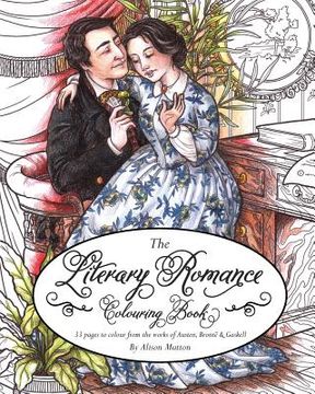 portada Literary Romance Colouring Book: 33 pages to colour from the works of Austen, Brontë and Gaskell (en Inglés)