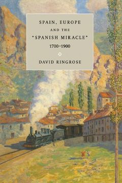 portada Spain, Europe, and the 'spanish Miracle', 1700 1900 (in English)