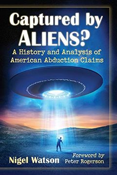 portada Captured by Aliens? A History and Analysis of American Abduction Claims (en Inglés)