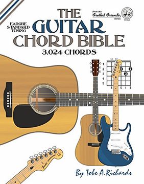 portada The Guitar Chord Bible: Standard Tuning 3,024 Chords (Fretted Friends Series) (en Inglés)
