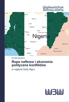 portada Ropa naftowa i ekonomia polityczna konfliktów (en Polaco)