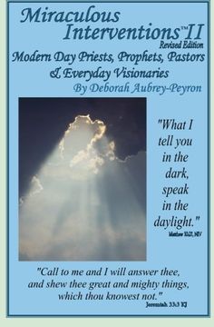 portada Miraculous Interventions II, Revised Edition: Modern Day Priests, Prophets, Pastors & Everyday Visionaries: Volume 2