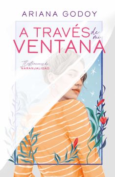 portada A Traves de mi Ventana (Ed. Ilustrada) (Trilogia Hermanos Hidalgo 1) (in Spanish)