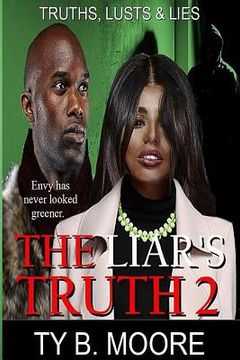 portada The Liar's Truth 2: Truths, Lusts & Lies (en Inglés)