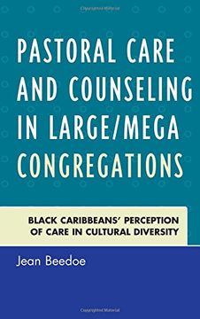 portada Pastoral Care and Counseling in Large/Mega Congregations: Black Caribbeans Perception of Care in Cultural Diversity