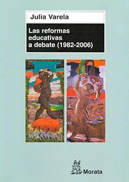 portada Las Reformas Educativas a Debate (1982-2006) (in Spanish)