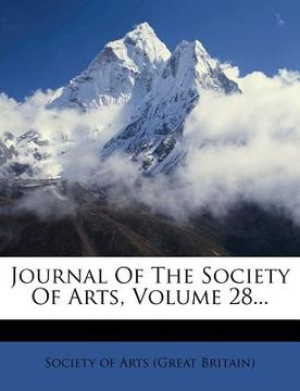 portada journal of the society of arts, volume 28...
