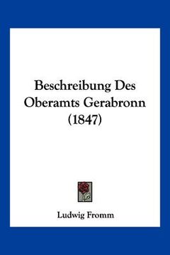 portada Beschreibung Des Oberamts Gerabronn (1847) (en Alemán)