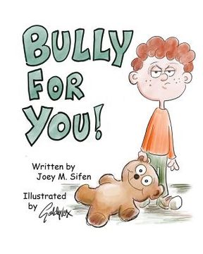 portada Bully For You! (en Inglés)