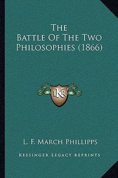 portada the battle of the two philosophies (1866) (en Inglés)