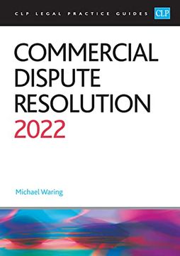 portada Commercial Dispute Resolution 2022: Legal Practice Course Guides (Lpc) (Clp) (en Inglés)