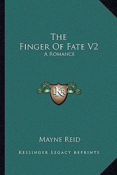 portada the finger of fate v2: a romance (en Inglés)