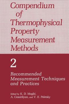 portada Compendium of Thermophysical Property Measurement Methods: Volume 2 Recommended Measurement Techniques and Practices (en Inglés)