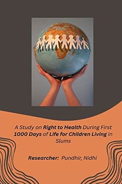 portada A Study on Right to Health During First 1000 Days of Life for Children Living in Slums (in English)