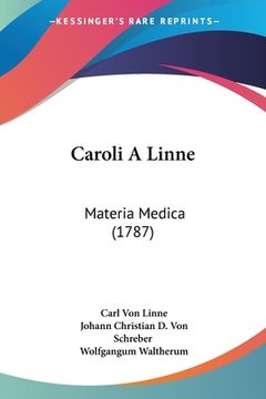 portada Caroli A Linne: Materia Medica (1787) (en Latin)