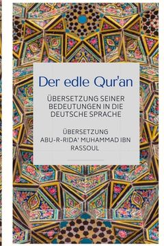 portada Der edle Qur'an - Übersetzung seiner Bedeutungen in die deutsche Sprache (in German)