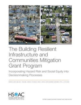 portada The Building Resilient Infrastructure and Communities Mitigation Grant Program: Incorporating Hazard Risk and Social Equity into Decisionmaking Proces 