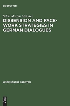 Dissension and Face-Work Strategies in German Dialogues (Linguistische Arbeiten)