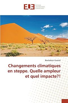 portada Changements climatiques en steppe. Quelle ampleur et quel impacte?! (French Edition)