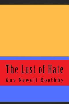 portada The Lust of Hate (en Inglés)
