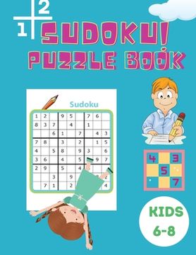 portada Sudoku Puzzle Book Kids 6-8: Activity Book for Children - Puzzle Book for Kids with Solutions 6x6 - Large Print Sudoku Book for Kids - Improve your (en Inglés)