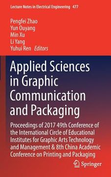 portada Applied Sciences in Graphic Communication and Packaging: Proceedings of 2017 49th Conference of the International Circle of Educational Institutes for (en Inglés)