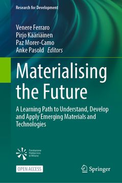 portada Materialising the Future: A Learning Path to Understand, Develop and Apply Emerging Materials and Technologies (en Inglés)