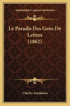 portada Le Paradis Des Gens De Lettres (1862) (en Francés)