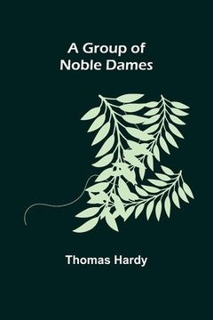 portada A Group of Noble Dames (en Inglés)