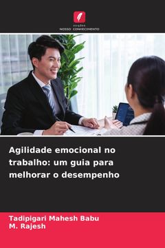 portada Agilidade Emocional no Trabalho: Um Guia Para Melhorar o Desempenho