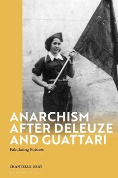 portada Anarchism After Deleuze and Guattari: Fabulating Futures (Deleuze and Guattari Encounters) (en Inglés)