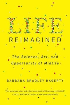 portada Life Reimagined: The Science, Art, and Opportunity of Midlife (en Inglés)