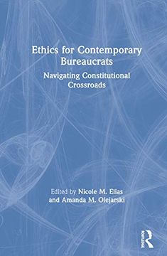 portada Ethics for Contemporary Bureaucrats: Navigating Constitutional Crossroads (en Inglés)