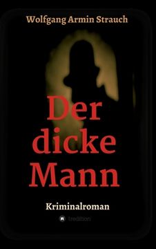 portada Der dicke Mann: Kriminalroman (in German)
