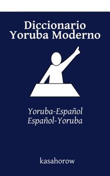 portada Diccionario Yoruba Moderno: Yoruba-Español, Español-Yoruba (in Spanish)