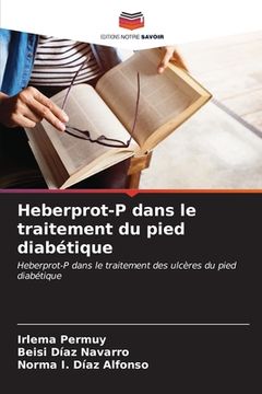 portada Heberprot-P dans le traitement du pied diabétique (en Francés)