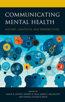 portada Communicating Mental Health: History, Contexts, and Perspectives (en Inglés)