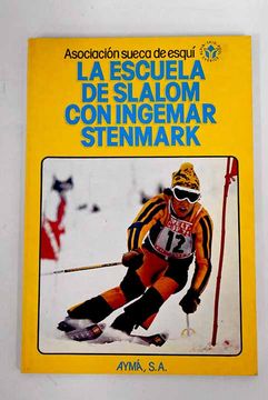 portada Escuela de Slalom con Ingemar Stenmark