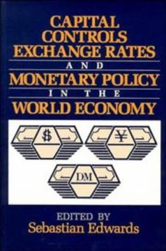 portada Capital Controls, Exchange Rates, and Monetary Policy in the World Economy (en Inglés)