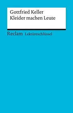 portada Gottfried Keller: Kleider Machen Leute. Lektüreschlüssel (in German)