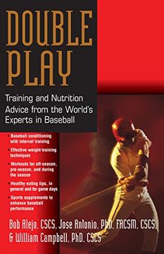 portada Double Play: Training and Nutrition Advice From the World's Experts in Baseball (en Inglés)