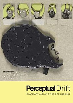 portada Perceptual Drift: Black art and an Ethics of Looking (en Inglés)