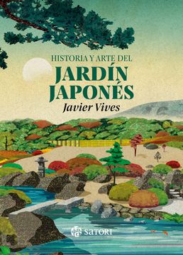 HISTORIA Y ARTE DEL JARDIN JAPONES (en Castellano)