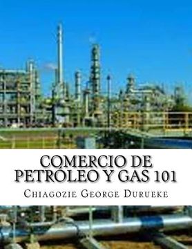 portada Comercio De Petróleo y Gas 101