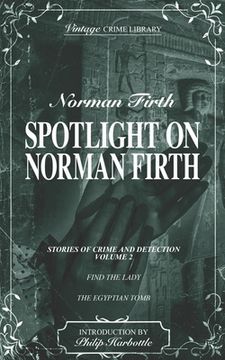 portada Spotlight on Norman Firth Volume 2 (contains Find the Lady and The Egyptian Tomb) (in English)