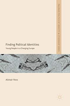 portada Finding Political Identities: Young People in a Changing Europe (Palgrave Politics of Identity and Citizenship Series) 